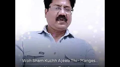 Woh Sham Kuch Ajeeb Thee ll COVER II From Kishore Kumar Jee.