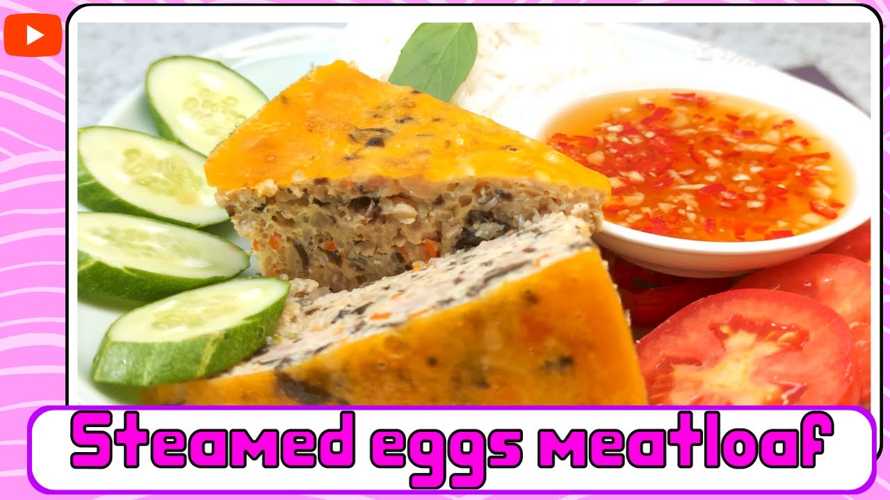 How to make Vietnamese “steamed eggs meatloaf” Anna Than YouTube