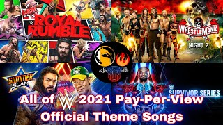 All WWE 2021 PPV Theme Songs