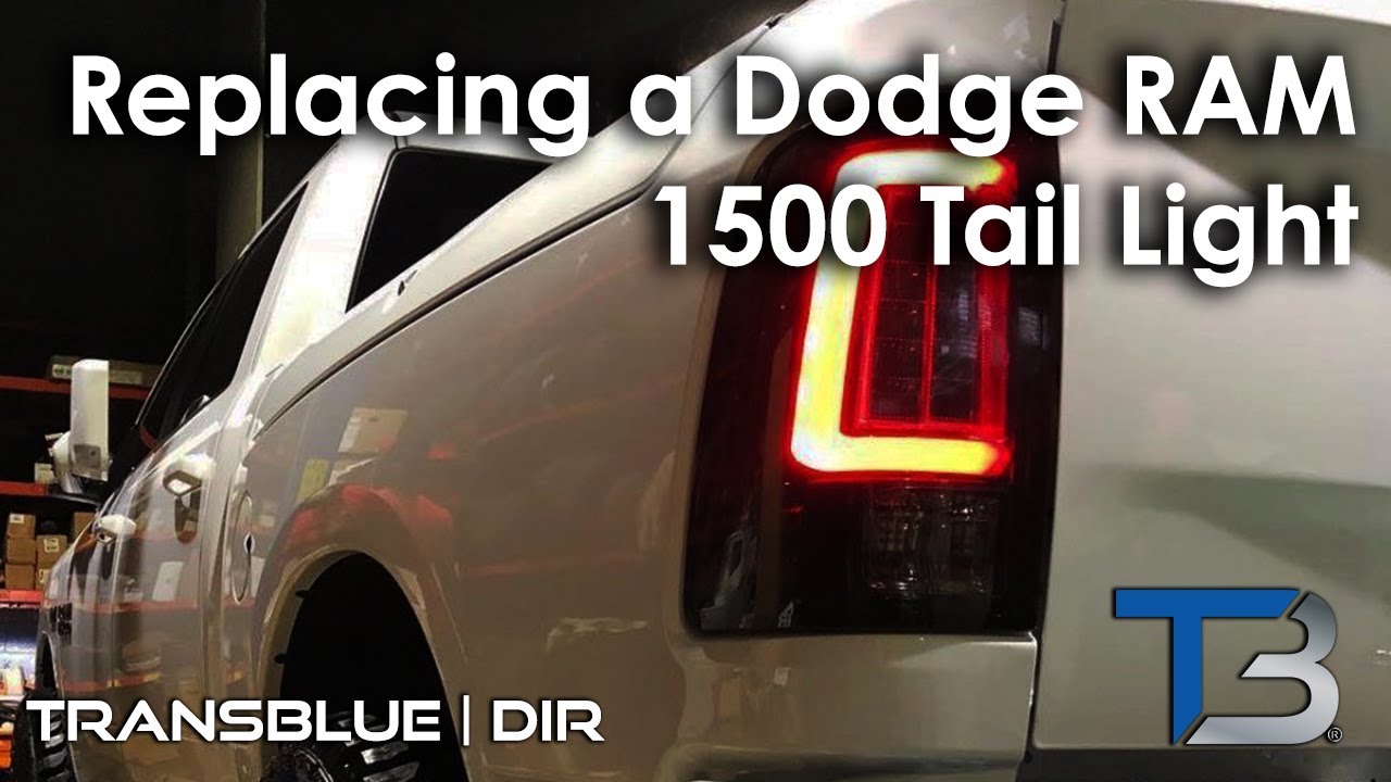 2015 Dodge Ram Tail Light Replacement | Transblue Does it Right - YouTube