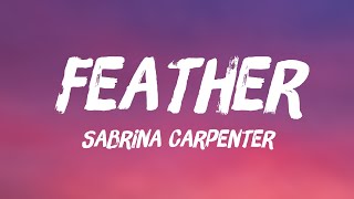 Feather - Sabrina Carpenter Lyric Music 🐟