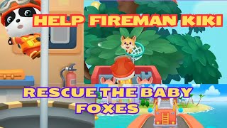 LET'S HELP FIREMAN KIKI RESCUE THE BABY FOXES