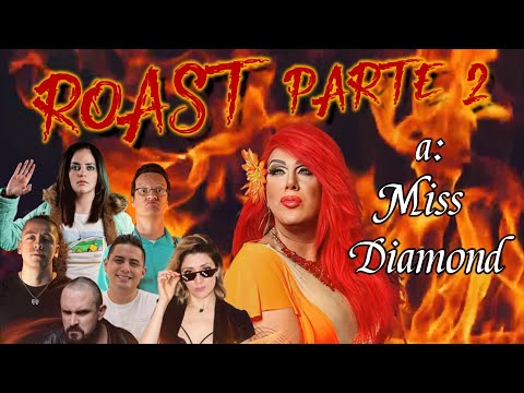 ROAST de HUGO BLANQUET MISS DIAMOND 2da PARTE