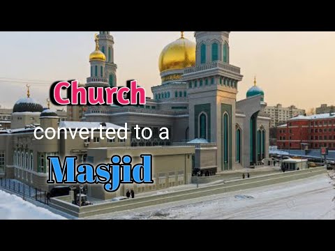 In Russia Church Converted Into One Of Europe S Largest Mosque