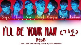 BTOB (비투비) - I'LL BE YOUR MAN (기도) Color Coded Han/Rom/Eng Lyrics Resimi