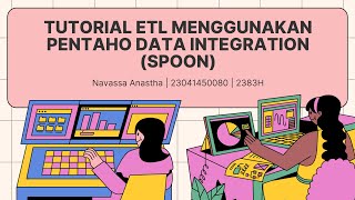TUTORIAL ETL MENGGUNAKAN PENTAHO DATA INTEGRATION (SPOON)