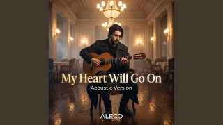 My Heart Will Go On Acoustic