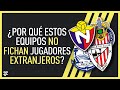 ¿Por qué estos equipos no fichan jugadores extranjeros?