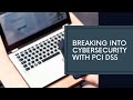 Cybersecurity breakthrough the pci dss path to career gold