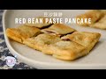 Easy Red Bean Paste Pancake Recipe (豆沙鍋餅) with Papa Fung