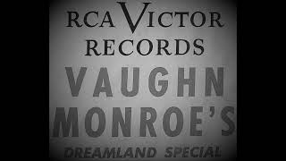 Watch Vaughn Monroe Drifting And Dreaming video