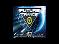 Future trance vol 67 cd3 mixed by jens o  timo