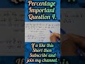 Percentage important questions 4. @SelectionWayApp @mathsconceptkingGP