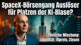 SpaceX-Börsengang Auslöser für Platzen der KI-Blase? Videoausblick