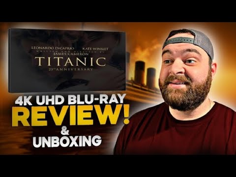 Titanic 4K UHD Blu-ray Review & Collector's Edition Unboxing 