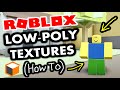 Playing Roblox In Low-Poly Mode! [NO TEXTURES] (ALL GAMES WORKING)