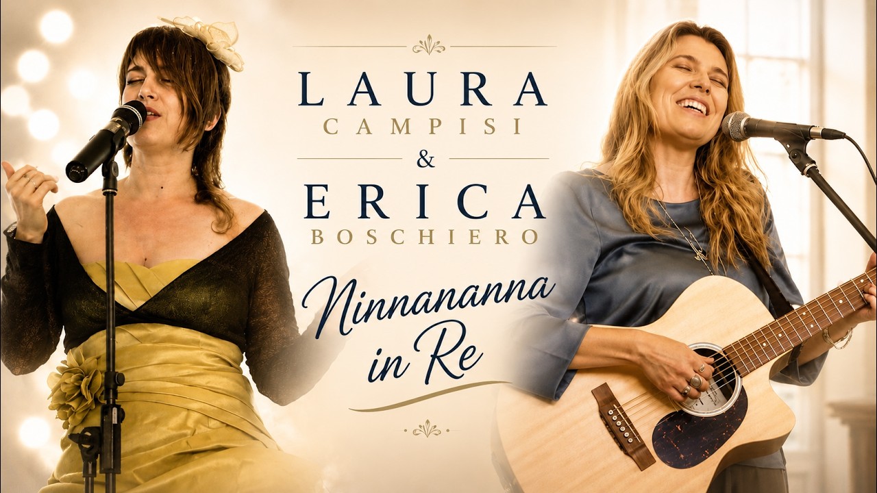 Laura Campisi & Erica Boschiero - Ninnananna in Re