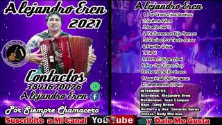 ALEJANDRO EREN 2022 Full Album | POR SIEMPRE CHAMAMECERO