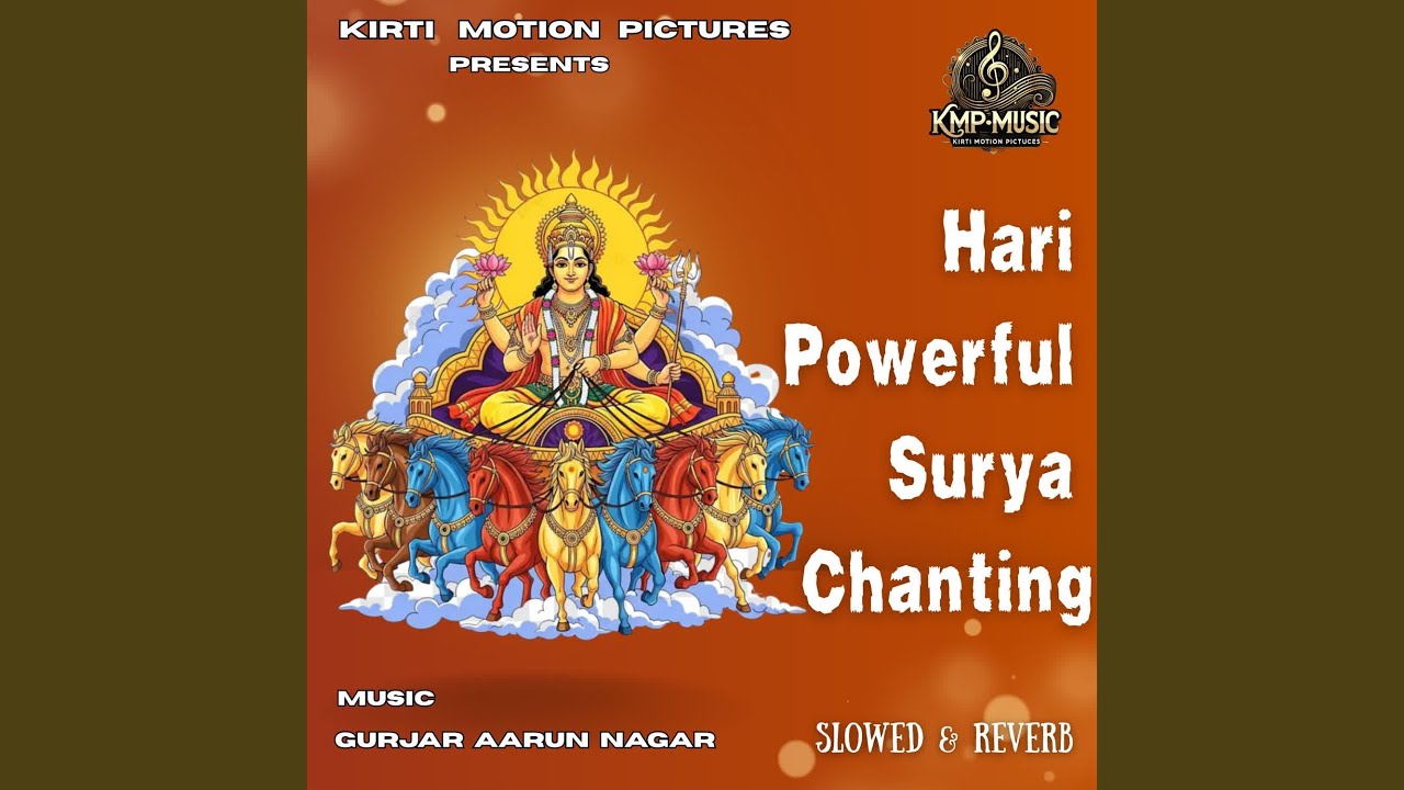 Hari Powerful Surya Chanting Slowed & Reverb