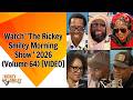 Watch “The Rickey Smiley Morning Show” 2026 (Volume 64)