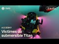 Titan L Implosion Que Le Canada N A Pas Su Prévenir Enquête Titan L Implosion Que Le Canada N A Pas Su Prévenir Enquête