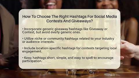 How To Choose The Right Hashtags For Social Media Contests And Giveaways? - Everyday-Networking