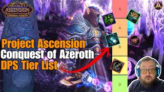 Project Ascension Ultimate DPS Tier List
