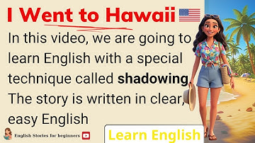 🏖️ Improve your English with Shadowing Technique 🏖️ Easy way to Learn English | English Story
