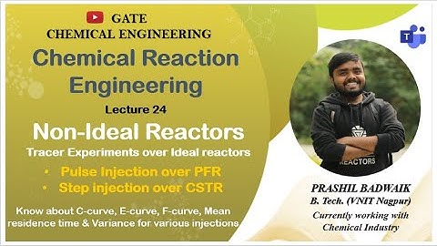 Lecture 24| Non-Ideal Reactors| Chemical Reaction Engineering| GATE| | CRE| Prashil Badwaik| VNIT