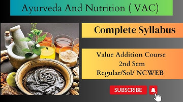 Ayurveda and Nutrition|| Value Addition Course| DU Regular/ Sol/ NCWEB 2nd Sem