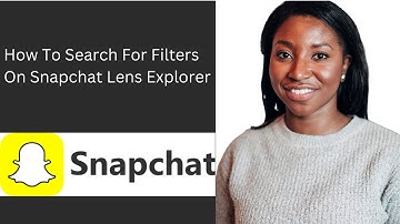 How To Search For Filters On Snapchat Lens Explore