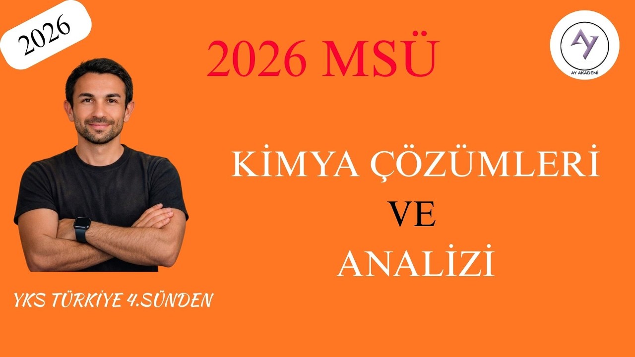 2026 MSÜ KİMYA ÇÖZÜMLERİ | Yks 4.sünden Konu Anlatım Destekli | MSÜ KİMYA | YKS 2026