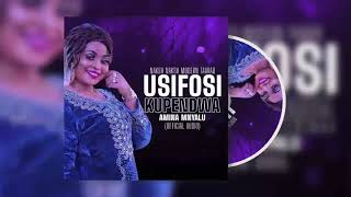 Amina  Mnyalu | Usifosi Kupendwa  (Naksh Naksh modern Taarab) Official Audio