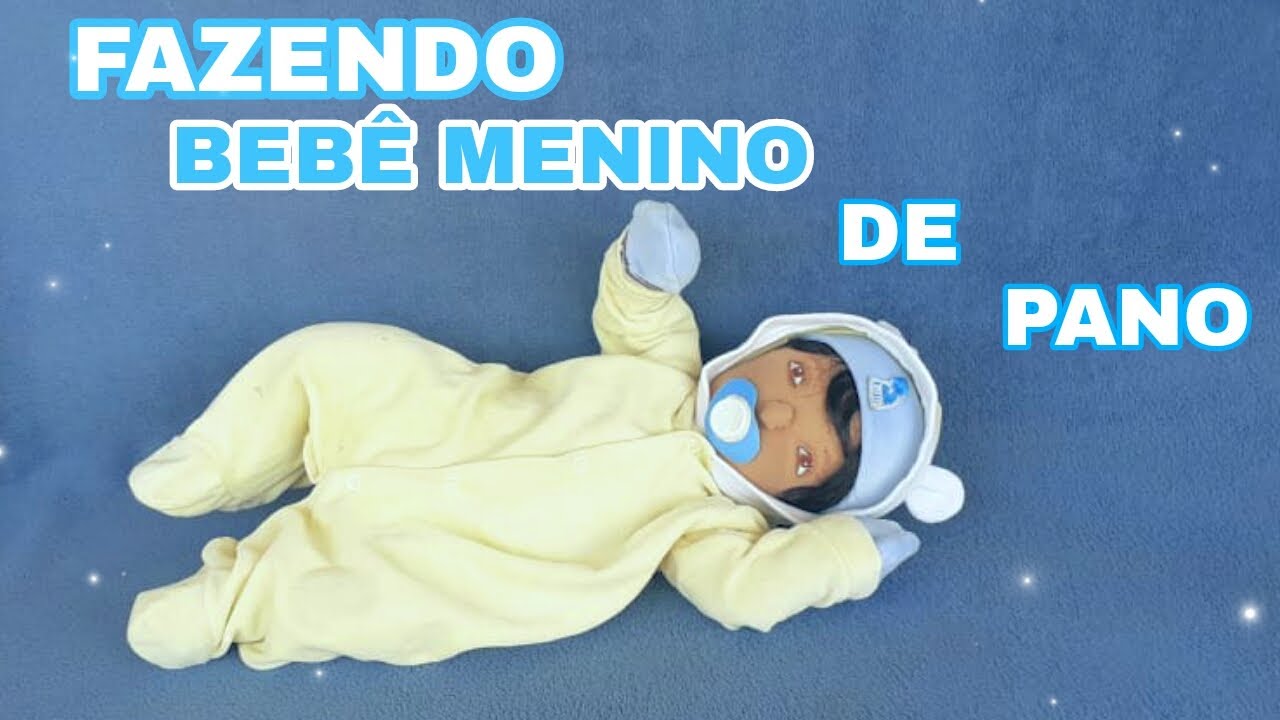 Fazendo Bebê Menino De Pano