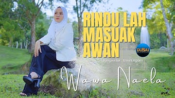 Wawa Naela - Rindu Lah Masuak Awan (Official Music Video)