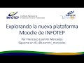 Explorando la nueva plataforma Moodle de INFOTEP