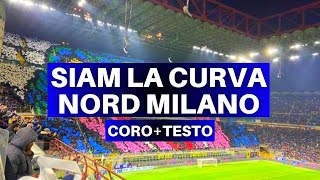 SIAM LA CURVA NORD MILANO - Coro Inter testo