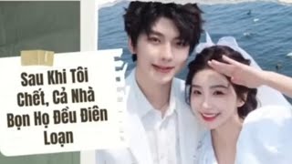 Review Truyện: Sau Khi Tui Chết Gia Đình Bọn Họ Điên Loạn - Cừu Review Kể Chuyện Full screenshot 3