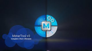 Guia MstarTool v3