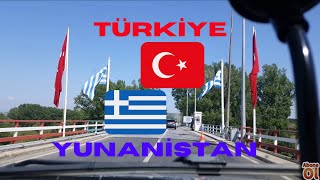 İpsala Sınır Kapısı Yunanistan Greece Alexandroupoli&Dedeağaç