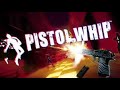 Pistol Whip