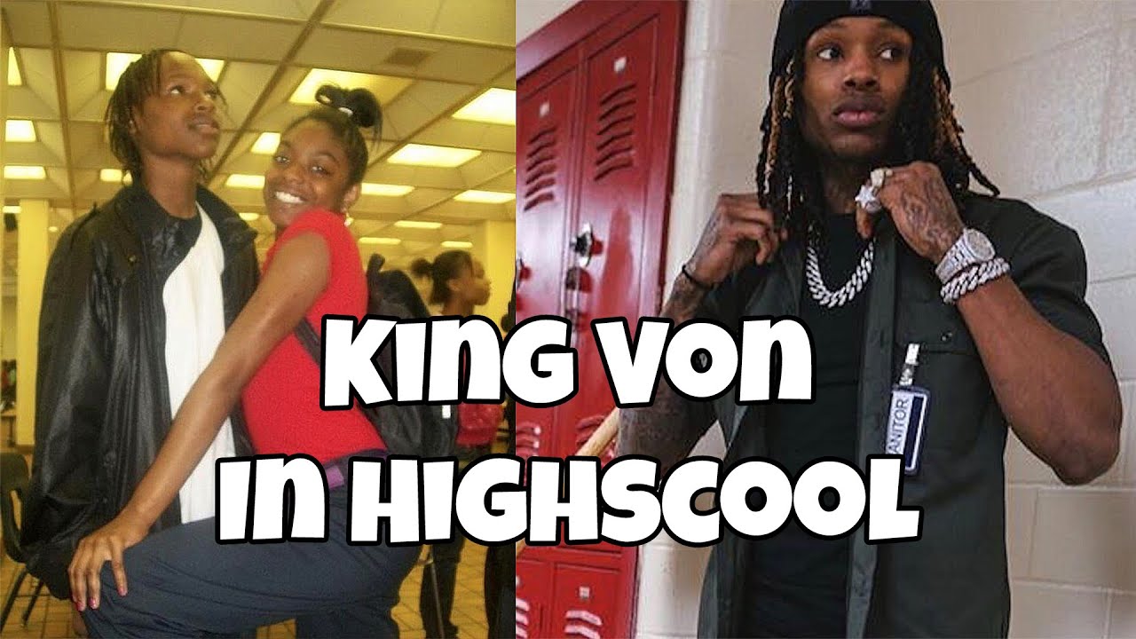What Was King Von Like In Highscool? YouTube