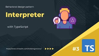 [Behavioral 3] Interpreter design pattern in simple words with TypeScript example
