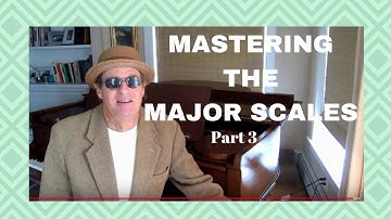 Mastering the Major Scales (Part 3) Beginner Piano, playing w/ both hands.