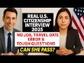 Real U.S. Citizenship Interview 2025 – No Job, Travel Date Error &amp; Tough Questions (Still Passed!)
