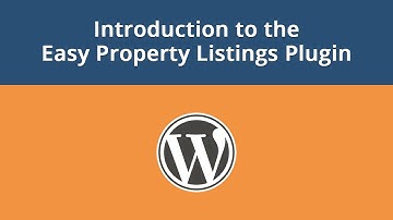 Introduction to the Easy Property Listings Plugin for WordPress