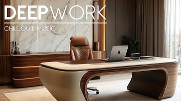 WORK MUSIC - 3 Hour of Ultimate Work Music Deep Focus and Efficiency
