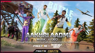 Aakhri Aadmi - Music Video ft. Babar Azam, Shadab Khan, Shaheen Afridi & Shoaib Malik | Free Fire PK