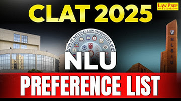 CLAT 2025 : NLU Preference List | Preference List for CLAT 2025 | Complete Details