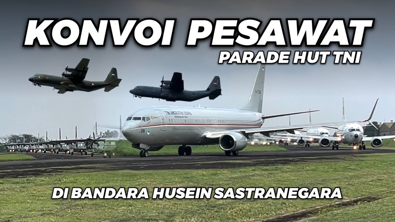 PLANE SPOTTING 27++ PESAWAT MILITER EDISI HUT TNI ke 80 di Lanud Husein Sastranegara Bandung